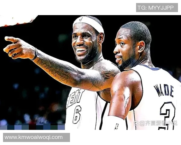 韦德与詹姆斯巅峰对决四十年传奇重温篮球历史的辉煌瞬间